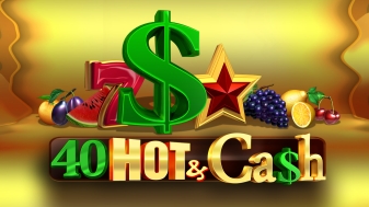 40 Hot & Cash